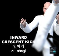 Inward Crescent Kick ( 안차기 an-chagi )